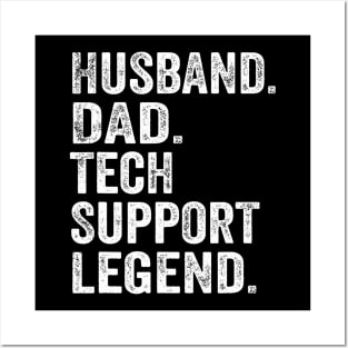 Husband Dad Tech Support Legend Father Tech Support Posters and Art